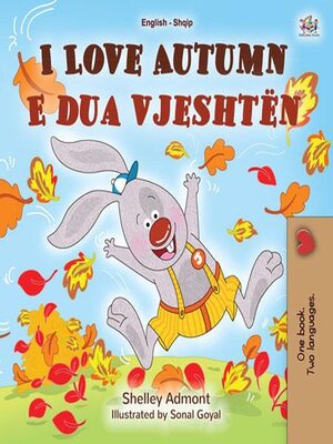cover image of I Love Autumn / E dua vjeshtën